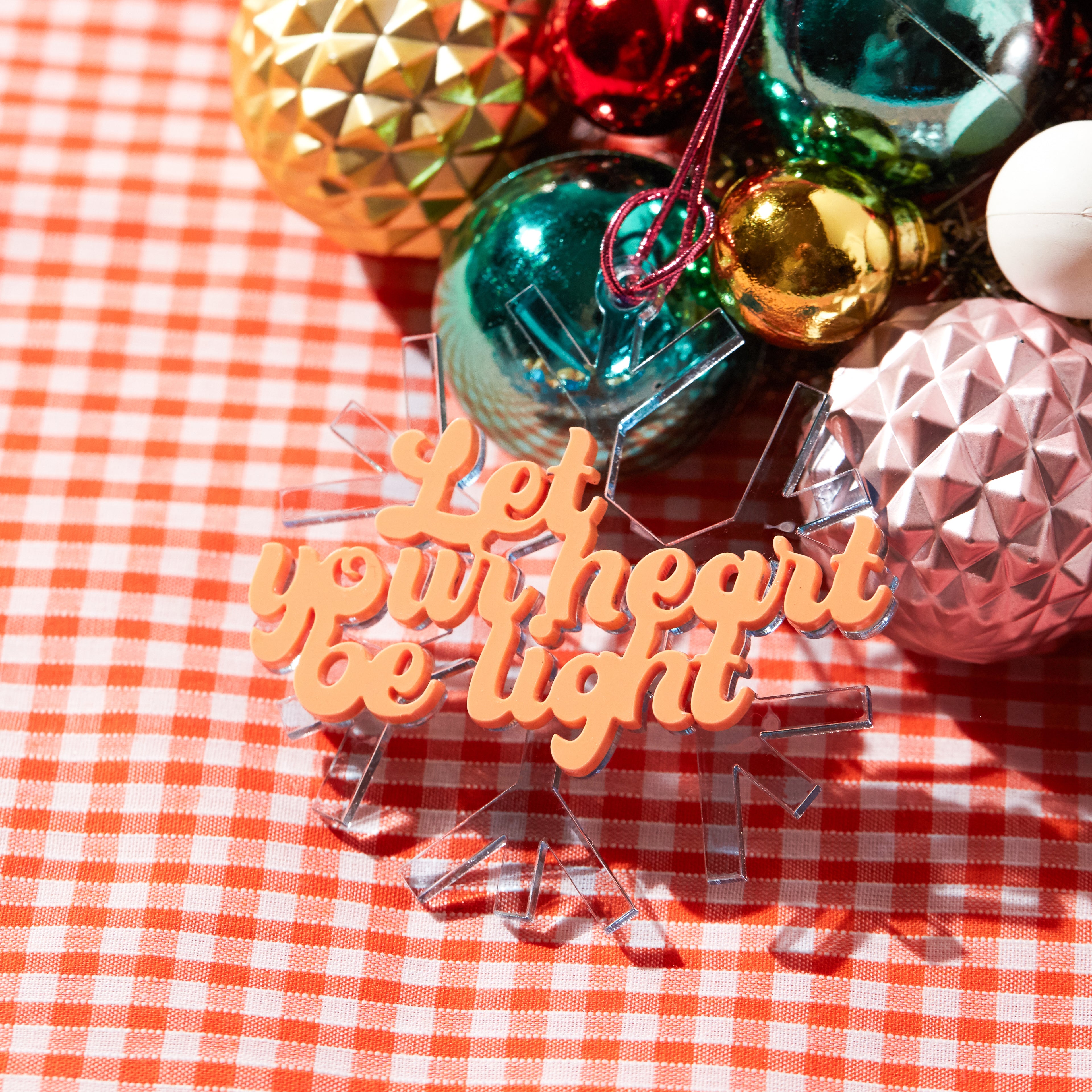 Let Your Heart Be Light Christmas Decoration